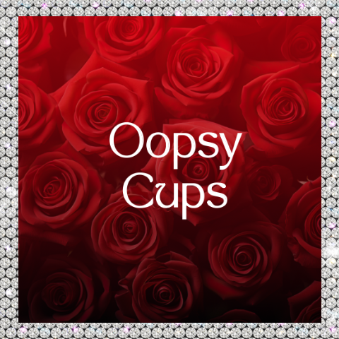 Oopsy Cups